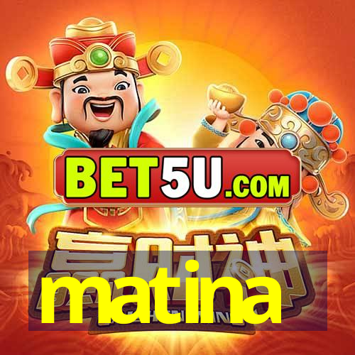 Matina - Android