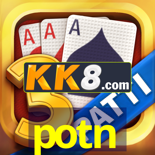 potn potn
